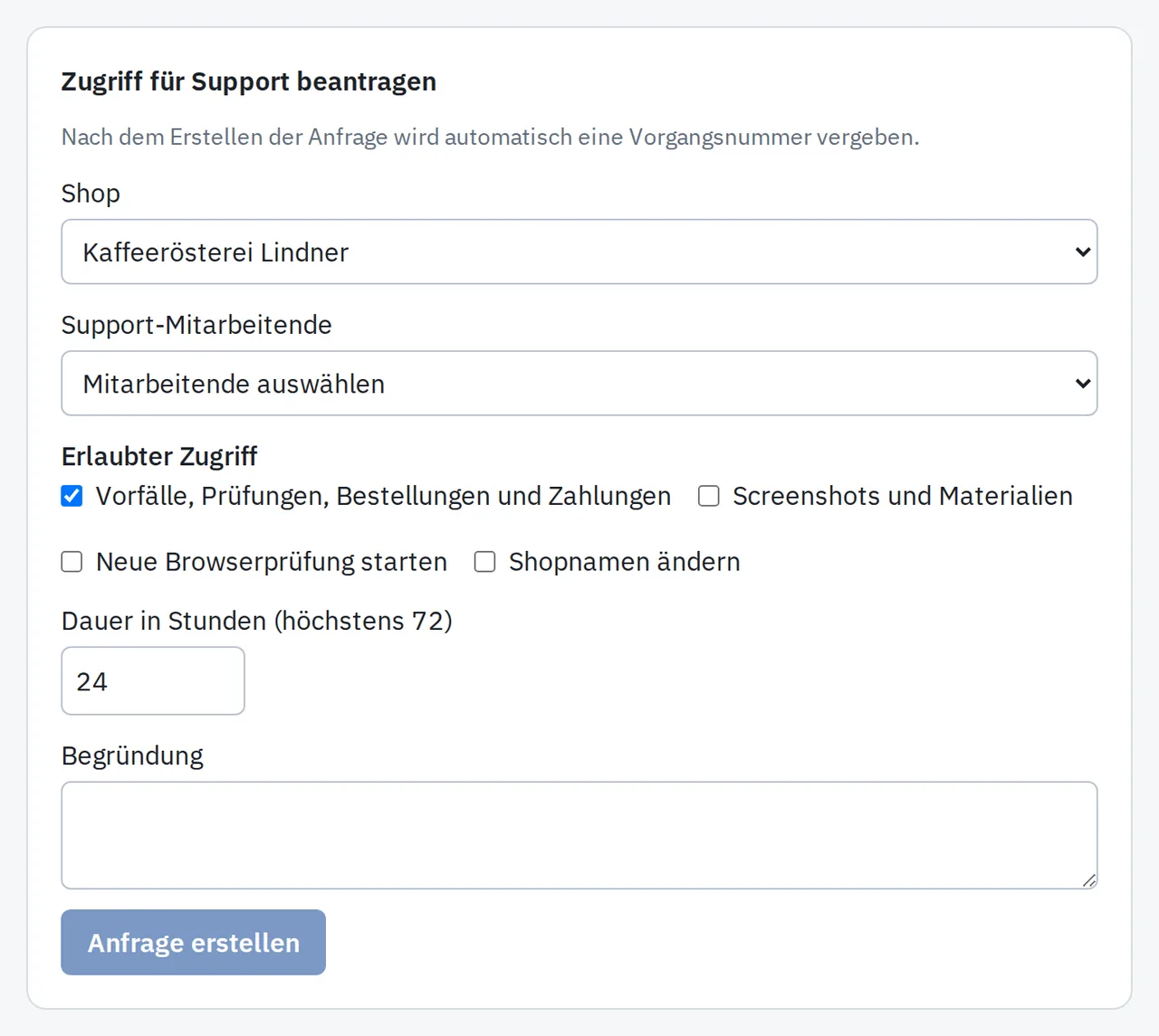 Formular für den Support-Zugriff im Dashboard: ein Shop, erlaubte Bereiche, Dauer höchstens 72 Stunden, Grund